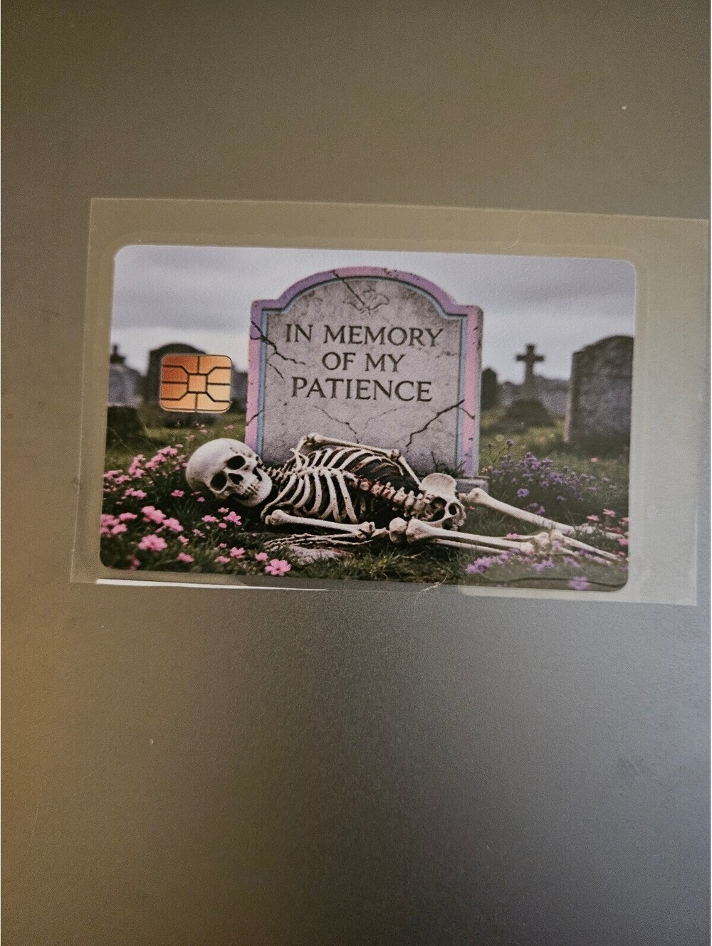Skeleton in memory of my patience- with chip Credit/Debit Card Skin Sticker NEW